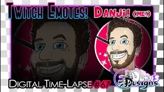 Designing Twitch Emotes! ~ DANJI (ME!)
