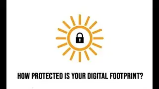 How Protected is Your Digital Footprint?
