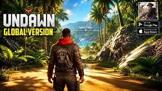 Undawn [Global] Official Launch Gameplay (Open World Mmorpg) Android/iOS