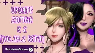 Update Preview Game Android Port/PC Port (Joiplay/Maldives) Zombie R 2 [v0.19.2 Beta] Gameplay