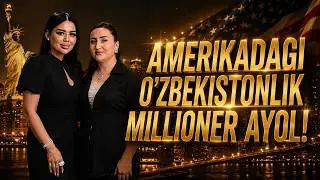 Amerikadagi O'zbekistonlik Millioner Ayol | Feruzka Intervyusi | Rich Xonim