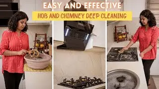 Easy and Effective Hob & Chimney Deep Cleaning Routine | Kitchen Deep Cleaning Tips