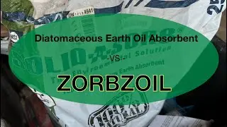 Zorbzoil vs DE Oil Absorbent