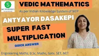 Supper simple method to find multiplication of numbers using Vedic math Antyayor Dasaker sutra