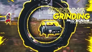 GRINDING | PAID SCRIMS |