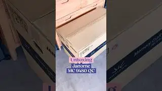 Unboxing Janome MC 9480 QCP Horizon ✨ 📦 #janome #handmade #craft