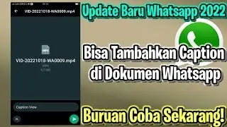 Cara Menambahkan Fitur Caption di Dokumen Whatsapp | Update Terbaru WA