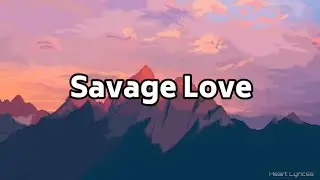 Jason Derulo - Savage Love (Lyrics)