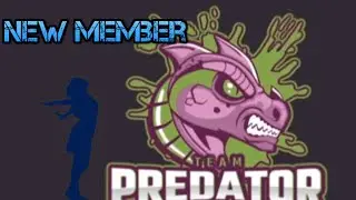 A new member has joined the fray (Team Predator)