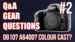 Answering your Camera GEAR Questions