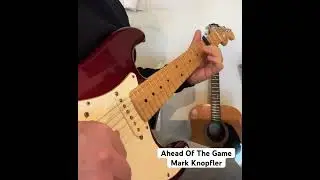 Ahead Of The Game - Mark Knopfler