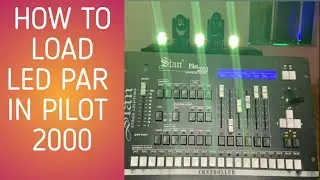 How To Load Led Par In Pilot 2000