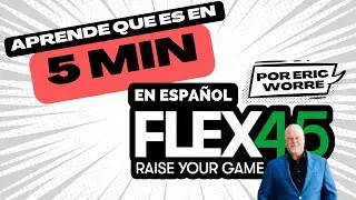 Aprende que es FLEX45 En 5 Minutos - Eric Worre