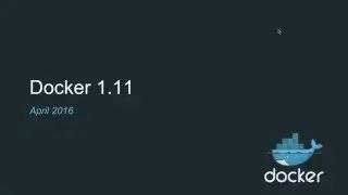 Docker Online Meetup #37: Docker 1.11