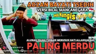 ADZAN MAGRIB TSEDIH PALING MERDU, AZAN SEDIH VERSI BILAL 🇲🇨 ماشاالله ،اذن ماقم بياتي
