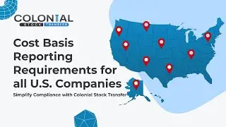 Cost Basis Reporting Requirements for all U.S. Companies