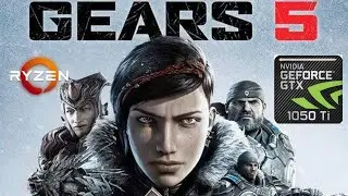 Gears 5 Benchmark & Gameplay on Gtx 1050 ti & Ryzen 1500x