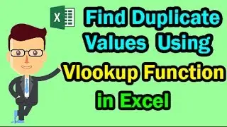 How To Find Duplicate Values Using Vlookup Function in Ms Excel