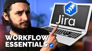 Jira Workflow Essentials: How to Build and Improve Your Workflows