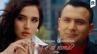 Imron & Durdona Kurbonova - Ishq o'zi nima? (Official Music Video)