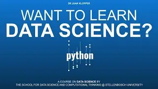 Want to learn Data Science? Announcing a New Course from Stellebosch University
