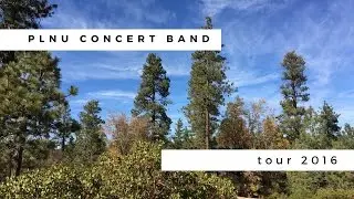 PLNU Concert Band Tour 2016
