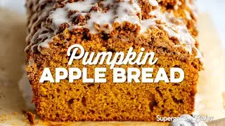 Pumpkin Apple Bread with Streusel | Supergolden Bakes