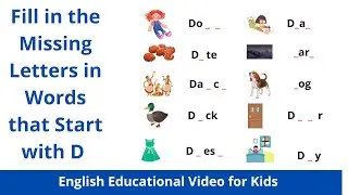 Fill in the Missing Letters – English Words for Kids || Fill in the blanks with missing letter