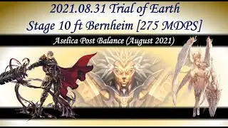 2021.08.31 Trial of Earth Stage 10 [Bernheim][Aselica][275 MDPS][King's Raid]