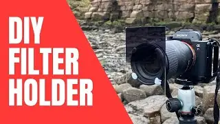 DIY Filter Holder for Square or Circular Filters - Landscape Photography Hack