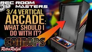 SICK Vertical Arcade featuring CoinOPS Arcadia 4!
