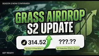 Grass Airdrop Season 2 Update - Latest Grass Announcement