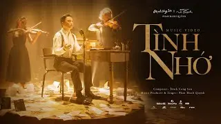TÌNH NHỚ - PHAN MẠNH QUỲNH - OST TRỊNH CÔNG SƠN X EM VÀ TRỊNH