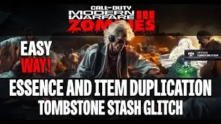 MW3 ZOMBIES GLITCHES UNLIMITED ESSENCE AND ITEM DUPLICATION TOMBSTONE GLITCH MWZ THE EASY WAY