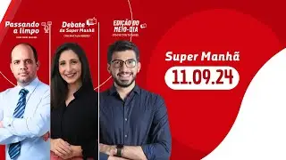 SUPER MANHÃ na Rádio Jornal  | 11.09.2024