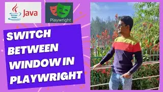 Switch Window in Java Playwright | Step-by-Step Tutorial (2025)