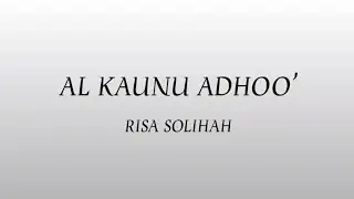 Risa Solihah - Al Kaunu Adhoo' (Lyrics)