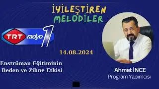 İYİLEŞTİREN MELODİLER 11 - TRT RADYO 1 - AHMET İNCE