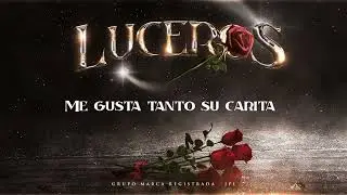 Grupo Marca Registrada x JPL - Luceros [Lyric Video]