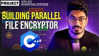 Building Parallel File Encryptor in C++ | Applied Operating Systems