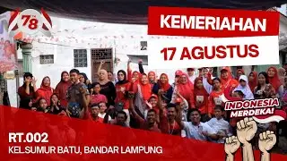 Kemeriahan 17 Agustus 2023 warga RT 002 kel. Sumur Batu Bandar Lampung