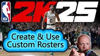 NBA 2K25 🏀 How To Create And Use Custom Rosters