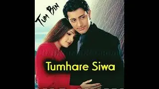 Tumhare Siva Kuch Na | Udit Narayan | Anuradha Paudwal | Tum Bin | #@Evergreensongs31