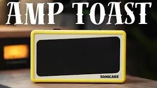 Sonicake Amp Toast Demo