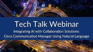 Integrating AI with Collaboration Solutions - Cisco Communication Manager Using Natural Language