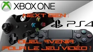 Next gen : Quel avenir pour le jeu vidéo ?