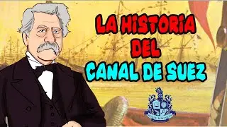 La historia del Canal de Suez - Dibujando la historia - Bully Magnets - Historia Documental