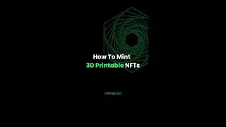 How To Mint 3D Printable NFTs on mintcad.com