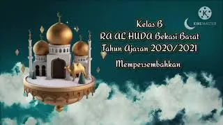 UCAPAN LEBARAN IDUL FITRI 1442 H/ RA AL HUDA/ TH AJARAN 2020/2021/ KELAS B