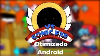 FNF Vs Sonic.exe mod Android otimizado!